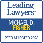 Leading Lawyers - Michael D. Fisher - Peer selected 2023
