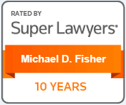 Super Lawyers - Micahel D. Fisher - 10 years